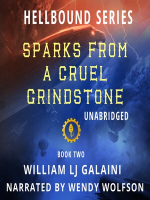 cover image of Sparks from a Cruel Grindstone